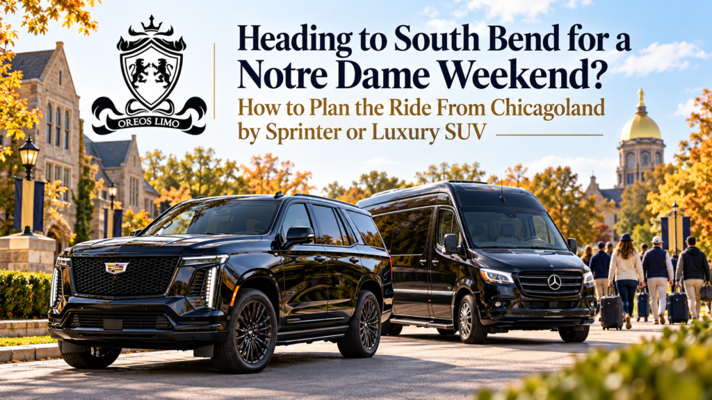 Oreo’s Limo luxury transportation from Chicagoland to South Bend, Indiana, featuring a black 2026 Cadillac Escalade and Mercedes-Benz Sprinter for Notre Dame football weekends, group travel, and private chauffeur service.